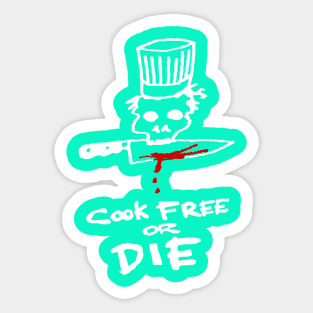 Bourdain Cook Free Or Die Sticker